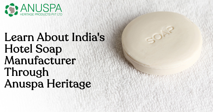 Hotel Soap Manufacturers