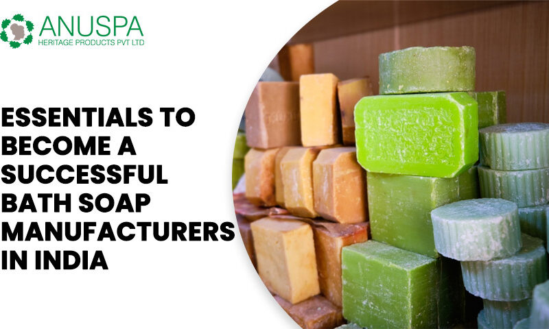 Bath Soap Manufacturers in India