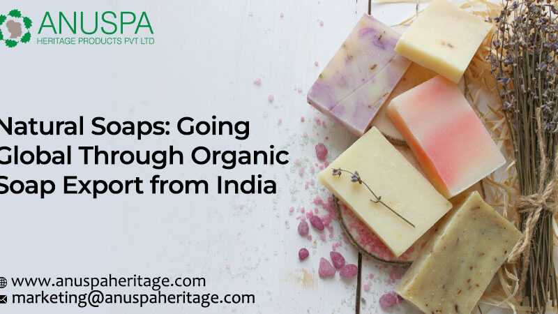Organic Soap Export from India