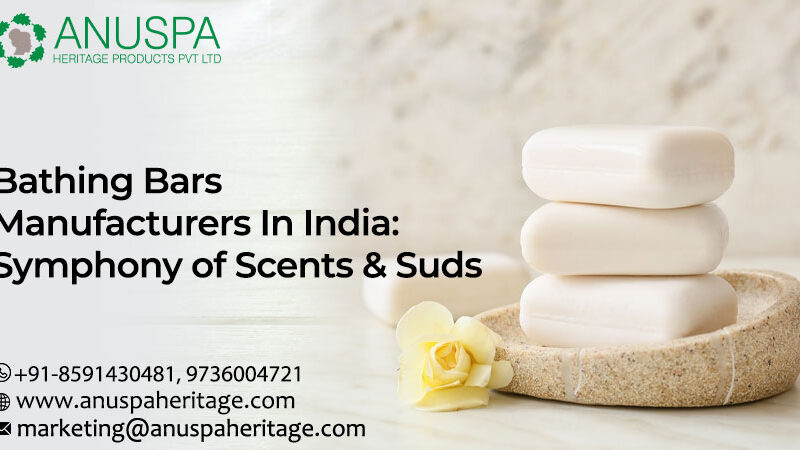 Bathing Bars Manufacturers in India