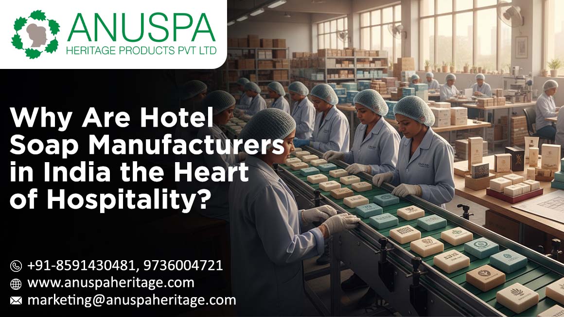 Hotel soap manufacturers in India